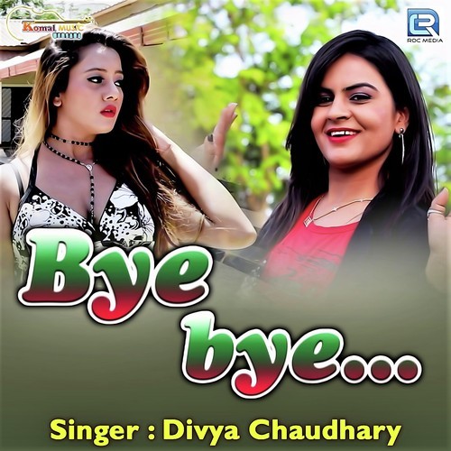 Bye Bye - Divya Chaudhary