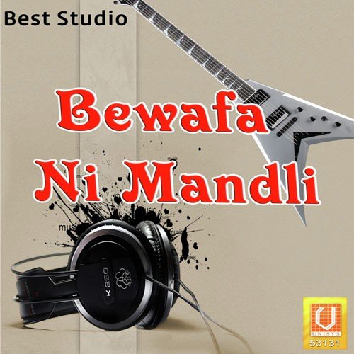 Bewafa Tari Mandli - Munna Raja