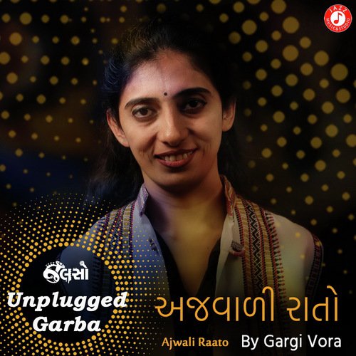 Ajwali Raato   Unplugged - Gargi Vora