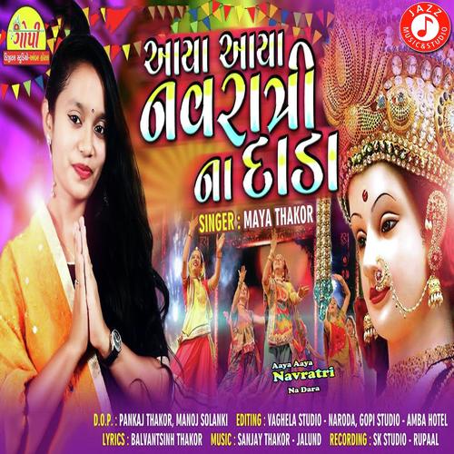 Aaya Aaya Navratri Na Dara - Maya Thakor