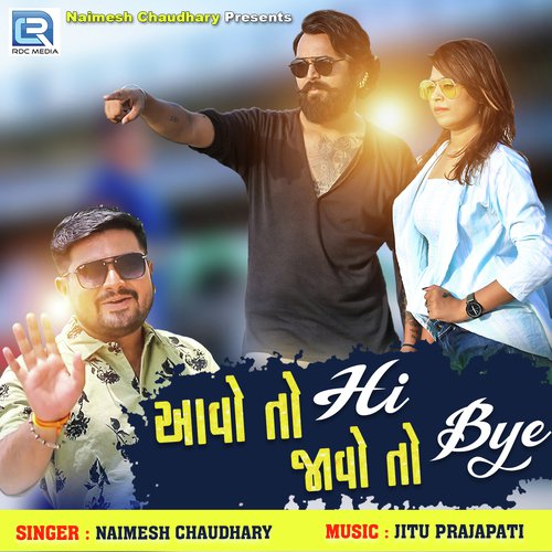 Aavo To Hi Javo To Bye - Naimesh Chaudhary