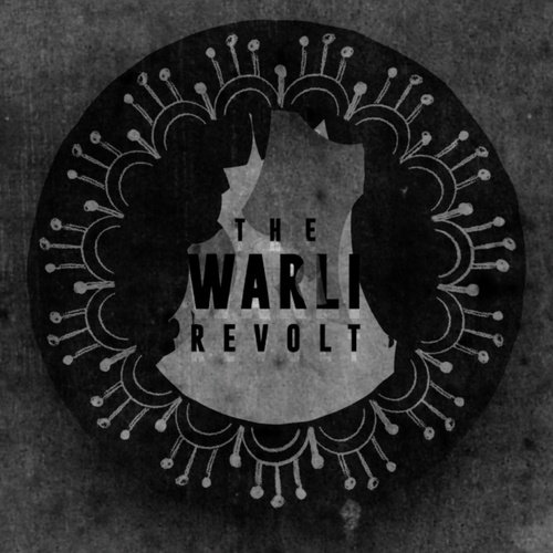 The Warli Revolt - Prajakta Shukre