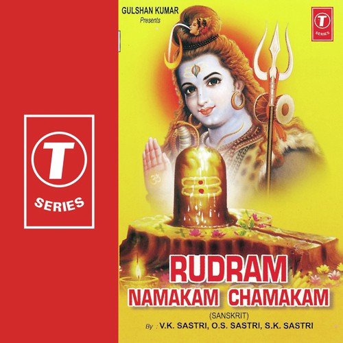 Rudram Namakam Chamakam - O.S. Sastri, S.K. Shastry, V.K. Sastri, Bhushan Dua