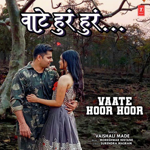 Vaate Hoor Hoor - Vaishali Mhade, Moreshwar Nistane