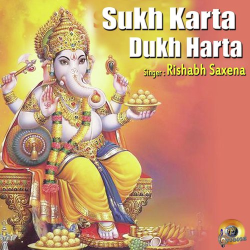 Sukh Karta Dukh Harta - Rishabh Saxena