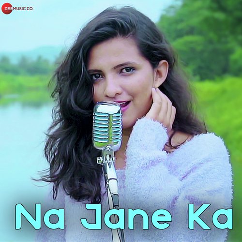 Na Jane Ka - Mrunal Shankar