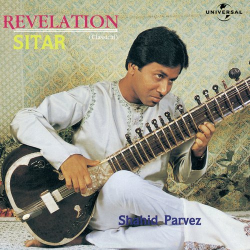 Raag Jog ( Drut Gat Teen Taal ) (Instrumental) - Ustad Shahid Parvez
