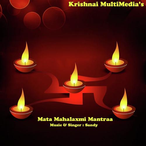 Shree Mahalaxmi Mantraa - Sandy
