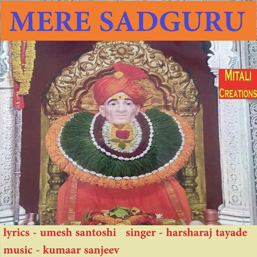 Mere Sadguru - Harsharaj Tayade