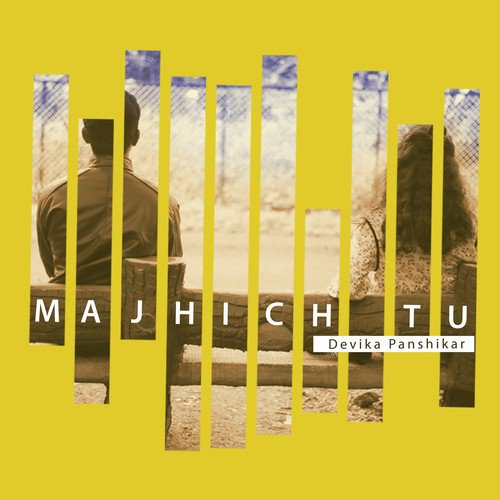 Majhich Tu - Devika Panshikar