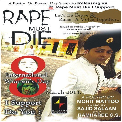 Rape Must Die I Support - Mohit Mattoo