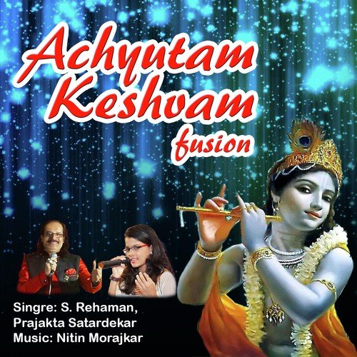 Achyutam Keshvam - Prathamesh Laghate