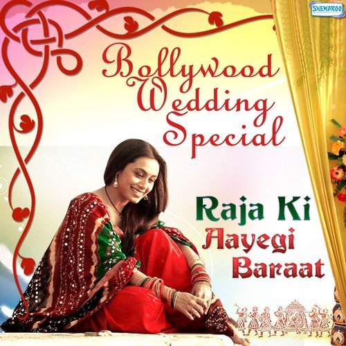 Raja Ki Aayegi Barat (From Raja Ki Aayegi Baraat) - Various Artists