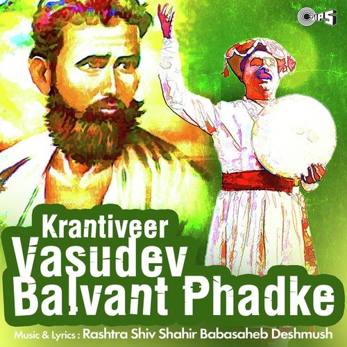 Krantiveer Vasudev Balvant Phadke -Part 1 - Babasaheb Deshmukh