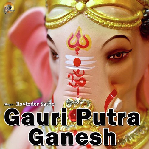 Gauri Putra Ganesh - Ravinder Sathe
