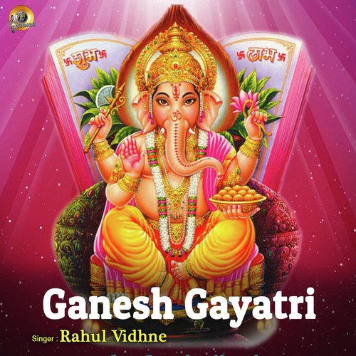 Ganesh Gayatri - Rahul Vidhne
