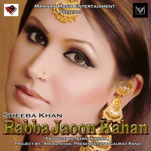 Rabba Jaoon Kahan - Sheeba Khan