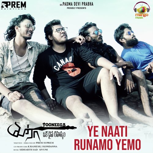 Ye Naati Runamo Yemo (From Tooneega) - Ishaq, Sidharth Sadasivuni