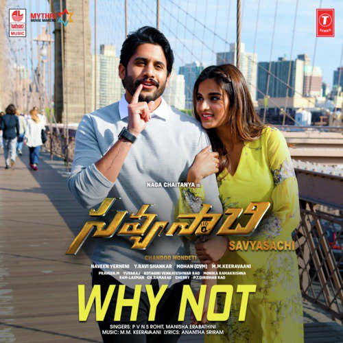 Why Not (From Savyasachi) - P V N S Rohit, M. M. Keeravani, Manisha Eerabathini