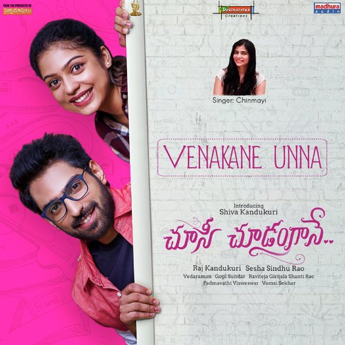 Venakane Unna (From Choosi Choodangaane) - Chinmayi Sripada, Gopi Sundar