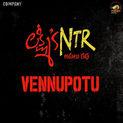 Vennupotu (From Lakshmis NTR) - Kalyani Malik, Sira Sri