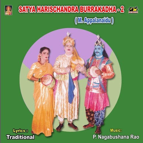 Satya Harischandra Burrakatha 2 - Bhushan Dua