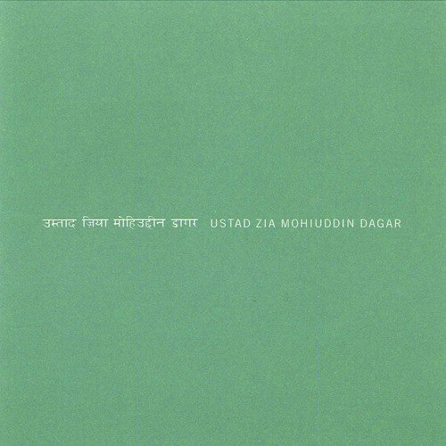 Alap - Ustad Zia Mohuiddin Dagar