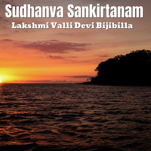 Siri Siri Muvvala - Lakshmi Valli Devi Bijibilla