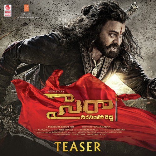 Syeraa Narasimha Reddy Teaser - Sunidhi Chauhan, Amit Trivedi, Shreya Ghoshal