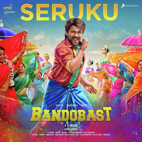 Seruku (From Bandobast) - Harris Jayaraj