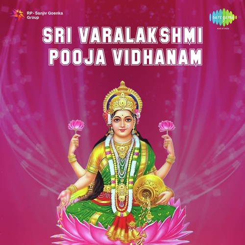 Sri Varalakshmi Pooja Vidhanam And Songs, Pt. 2 - P. Susheela, a titleSongs performed by Dhanakudharam Sita Ramanujacharyulu - Mantra Patanam class hr