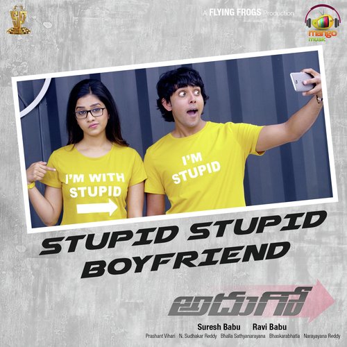 Stupid Stupid Boyfriend (From Adhugo) - Riddhi, Prashanth Vihari, Bhaskarabhatla