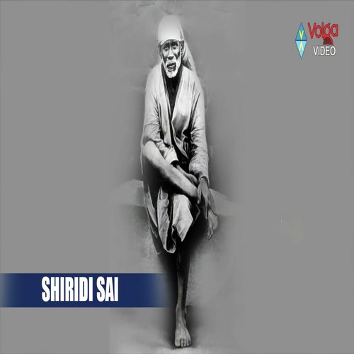 Shiridi Sai - Satya Yamini, Sri Krishna, R.P. Patnaik