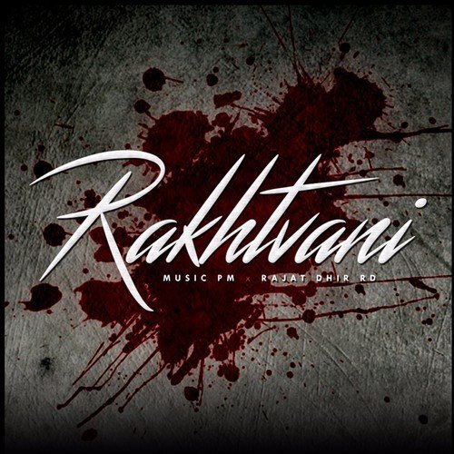 Rakhtvani - Rajat Dhir Rd, Music Pm