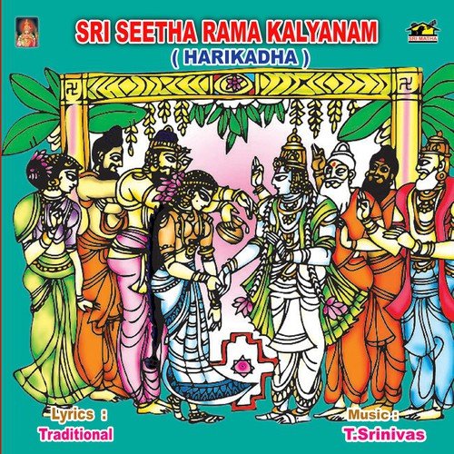 Sri Sitarama Kalyanam Harikadha - Dhoosi Anuradha Bhagavatharani