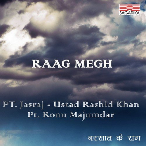 Raga Megh- Aalap-  Tall Ektaal Drut -12 Beats - Pandit Jasraj, Ronu Majumdar, Rashid Khan