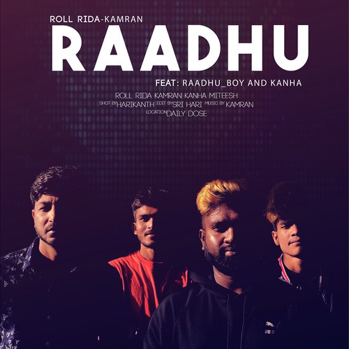 Raadhu - Roll Rida, Kamran
