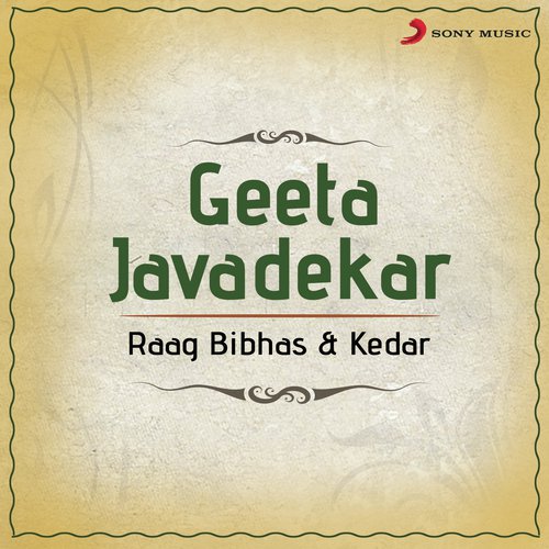 Raag Kedar Vilambit in Teentaal Barkha Ritu Ki  Drut in Teentaal Kanha Re Nand Nandan - Geeta Javadekar