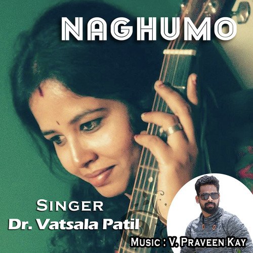 Naghumo - Vatsala Patil