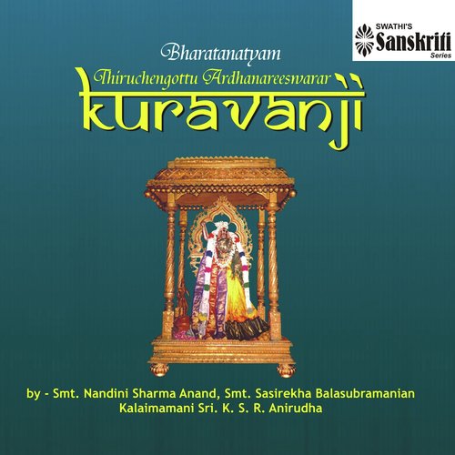 Thiruchengottu Ardhanareeswarar Kuravanji, Pt. 1 - Various Artists