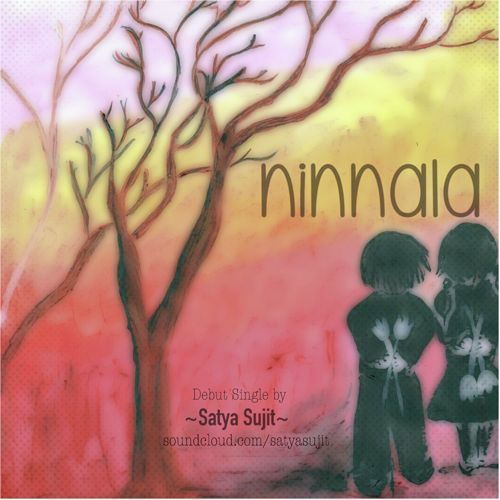 Ninnala - Satya Sujit