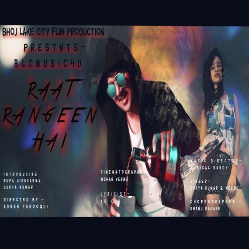 Raat Rangeen Hai - Surya kumar amp Neeru