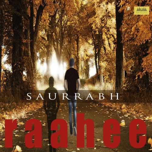Raahee - Saurrabh Bhatia