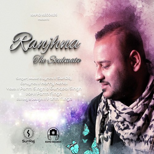 Ranjhna The Soulmate - Sunraj