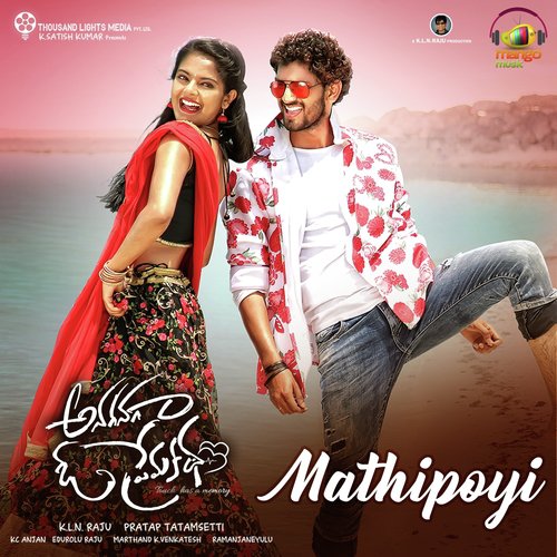 Mathipoyi (From Anaganaga O Premakatha) - Parab Chabra