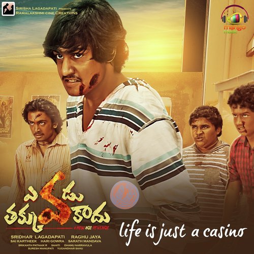 Life Is Just a Casino (From Evadu Thakkuva Kaadu) - Hari Gowra