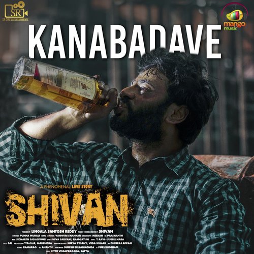 Kanabadave (From Shivan) - Lolla Venkata Revanth, Siddarth Sadasivuni