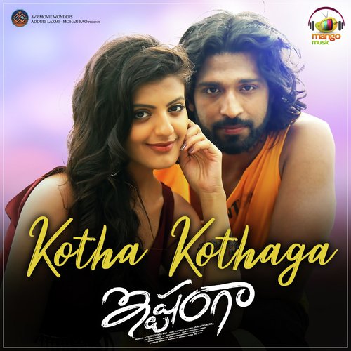 Kotha Kothaga (From Ishtangaa) - Sravana Bhargavi, Yelender Mahaveer, Kandi Konda
