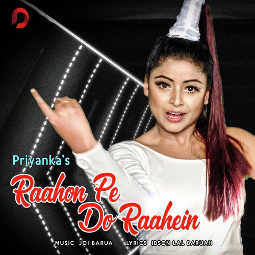 Raahon Pe Do Raahein - Priyanka Bharali