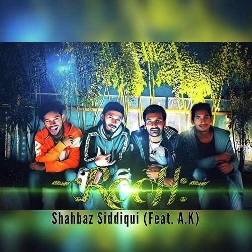 Rooh - Shahbaz Siddiqui, A.K
